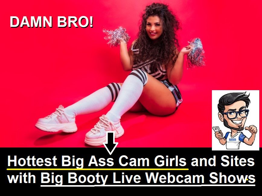 big ass cams