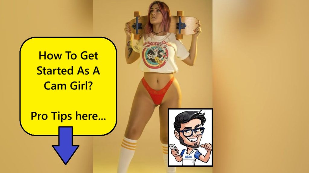 How-To-Get-Started-As-A-Cam-Girl