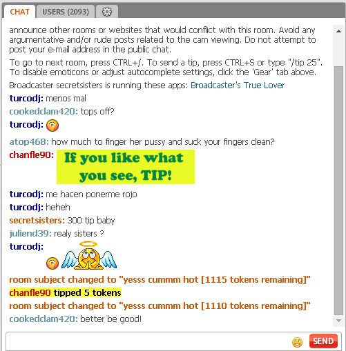 Chaturbate cam site chat sessions are notoriously brutal and crass; and 100% public!